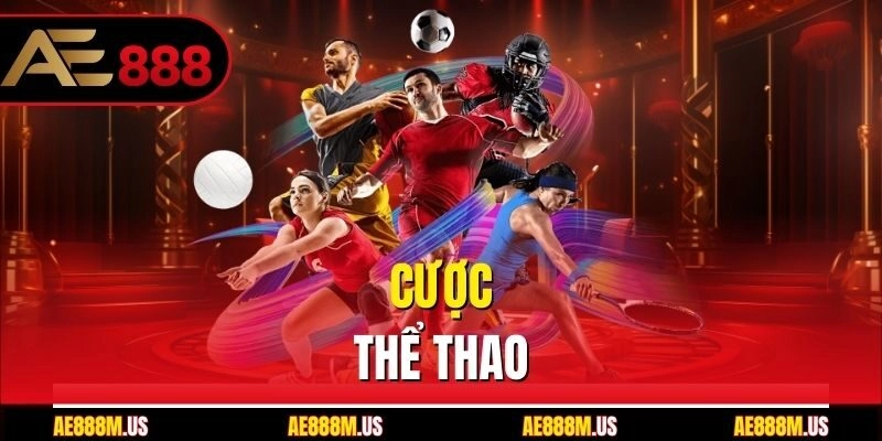 Sảnh cược thể thao chưa bao giờ hạ nhiệt